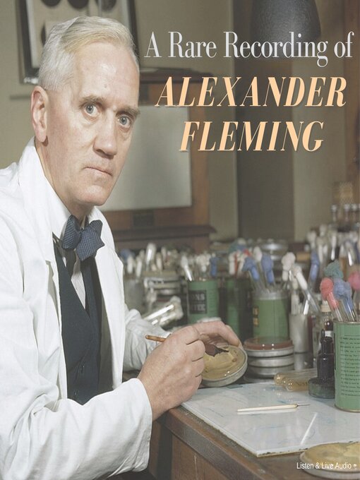 Title details for A Rare Recording of Alexander Fleming by Alexander Fleming - Available